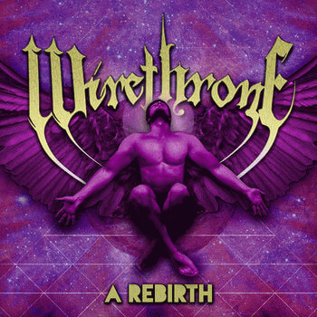 Wirethrone : A Rebirth